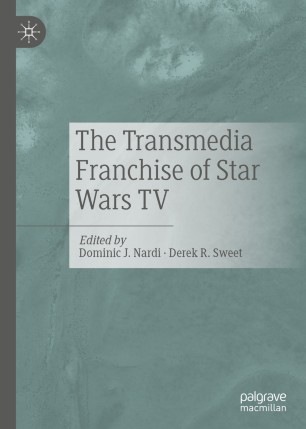 Cover von "The Transmedia Franchise of Star Wars TV". Es ist ein grau-grünes Cover mit dem Schriftzug drauf, ohne Grafik.