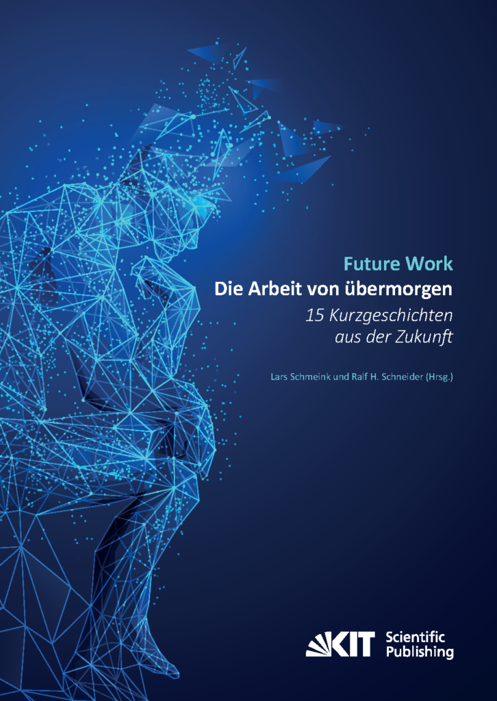 Das Cover der Anthologie "Future Work". Es ist blau und zeigt eine aus Schaltkreisen und Pixeln bestehende Gestalt, die an die Statue "der Denker" erinnert. 